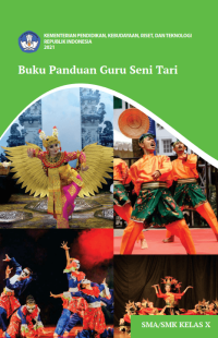 Image of Buku Panduan Guru Seni Tari untuk SMA/SMK Kelas X