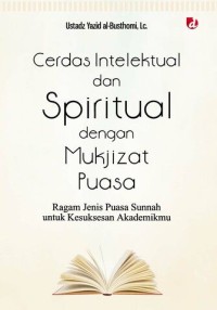 Image of Cerdas Intelektual dan Spiritual dengan Mukjizat Puasa