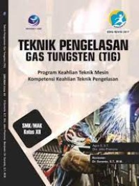 Image of Teknik Pengelasan Gas Tungsten (TIG) SMK/MAK Kelas XII