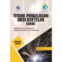 Image of Teknik Pengelasan Oksi Asetelin(OAW) SMK/MAK Kelas XI